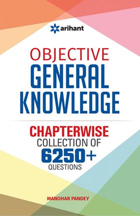 Arihant Objective General Knowledge Chapterwise Collection Of 6250+ Questions